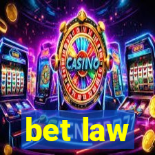 bet law